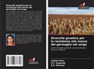 R. R. Dhutmal, R.R. Dhutmal, H. V. Kalpande, H.V. Kalpande, Ambika More - Diversità genetica per la resistenza alla mosca del germoglio nel sorgo