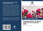 Sivakumar Joghi Thatha Gowder - Herzgesundheit: Einfache Tipps für ein stärkeres Herz