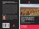 R. R. Dhutmal, R.R. Dhutmal, H. V. Kalpande, H.V. Kalpande, Ambika More - Diversidade genética para a resistência à mosca do rebento no sorgo
