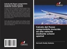Harinath Reddy Nakkala - Calcolo del flusso comprimibile inviscido ad alta velocità mediante schemi upwind