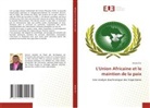 Benda Éric - L'Union Africaine et le maintien de la paix