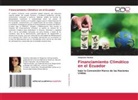 Alejandra Medina - Financiamiento Climático en el Ecuador