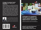 Thomas Nady A Eskander, Ahmed M. Abu-Dief Mohammed, Mahmoud Abd El Aleem Ali Ali - Sviluppo di complessi tiazolo-guanidinici per applicazioni catalitiche