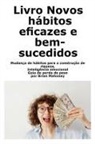 Brian Mahoney - Libro Nuove abitudini efficaci e di successo