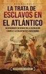 Billy Wellman - La trata de esclavos en el Atlántico