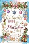 Michaela Beer, N L Berg, N. L. Berg, Helge Böger, Lotte Bund, Lotte u a Bund... - Weihnachtszauber und Plätzchenduft