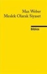 Max Weber - Meslek Olarak Siyaset