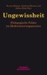Werner Helsper, Reinhard Hörster, Jochen Kade - Ungewissheit