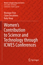 Claire Deschênes, Monique Frize, Ruby Heap - Women's Contribution to Science and Technology through ICWES Conferences