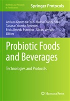 Tatiana Colombo Pimentel, Tat Colombo Pimentel et al, Marcia Cristina Silva, Erick Almeida Esmerino, Adriano Gomes da Cruz, Marcia Cristina Silva... - Probiotic Foods and Beverages