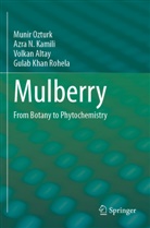 Volkan Altay, Volkan et al Altay, Azra N Kamili, Azra N. Kamili, Munir Ozturk, Gulab Khan Rohela - Mulberry