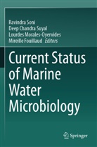 Mireille Fouillaud, Lourdes Morales-Oyervides, Ravindra Soni, Deep Chandra Suyal - Current Status of Marine Water Microbiology