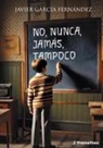 Javier García Fernández - No, nunca, jamás, tampoco