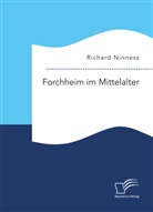 Richard Ninness - Forchheim im Mittelalter