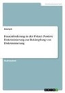 Anonymous - Frauenförderung in der Polizei. Positive Diskriminierung zur Bekämpfung von Diskriminierung