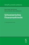Beat Brändli, Monica Mächler, Peter Nobel, S, Reto Schildknecht, Reto Schiltknecht - Schweizerisches Finanzmarktrecht