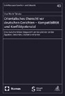 Lisa-Marie Tabaka - Orientalisches Eherecht vor deutschen Gerichten – Kompatibilität und Konfliktpotenzial