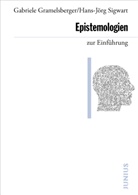 Gabriele Gramelsberger, Hans-Jörg Sigwart - Epistemologien zur Einführung
