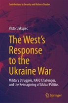 Viktor Jakupec - The West's Response to the Ukraine War