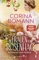 Corina Bomann - Die Frauen vom Rosenhag. Sehnsucht nach Freiheit
