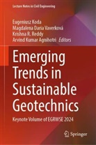 Arvind Kumar Agnihotri, Magdalena Daria Vaverková, Eugeniusz Koda, Krishna R Reddy et al, Krishna R Reddy, Krishna R. Reddy... - Emerging Trends in Sustainable Geotechnics