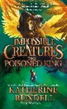 Katherine Rundell, Rundell Katherine - The Poisoned King