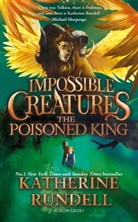 Katherine Rundell, Rundell Katherine - The Poisoned King