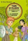 Steve Stevenson, Stefano Turconi, Stefano Turconi - Tom O'Clock 2. El gladiador fantasma