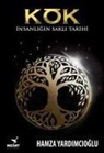 Hamza Yardimcioglu - Kök - Insanligin Sakli Tarihi