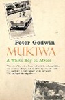 Peter Godwin, Godwin Peter - Mukiwa