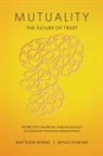 Matthew Byrne, Denis Jenkins - Mutuality-the Future of Trust