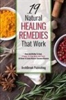ArchBrook Publishing - 19 Natural Healing Remedies That work