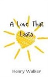 Henry Walker - A Love That Lasts