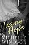 Michelle Windsor - Losing Hope