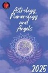Alina Rubi - Astrology, Numerology and Angels 2025