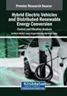 Javed Ali, Saifullah Khalid, Dharmendra Singh Yadav - Hybrid Electric Vehicles and Distributed Renewable Energy Conversion