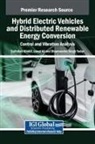 Javed Ali, Saifullah Khalid, Dharmendra Singh Yadav - Hybrid Electric Vehicles and Distributed Renewable Energy Conversion