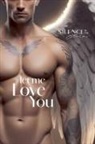 Silence in the Storm - Let me love you