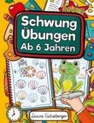 Laura Eichelberger - Schwungübungen Ab 6 Jahren