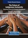 Mohammad Irfan, Salina Kassim, Mohammed Majeed - The Future of Indigenous Inclusivity