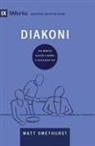 Matt Smethurst - Deacons / Diakoni