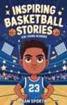 Sam Sportx - Inspiring Basketball Stories for Young Readers