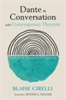 Blaise Cirelli - Dante in Conversation with Contemporary Theorists