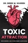 Derek M. Warren - Toxic Attraction