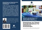 Thomas Nady A Eskander, Ahmed M Abu-Dief Mohammed, Ahmed M. Abu-Dief Mohammed, Mahmoud Abd El Aleem Ali Ali - Entwicklung von Thiazol-Guanidin-Komplexen für katalytische Anwendungen