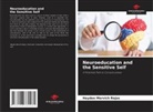 Haydee Mervich Rojas - Neuroeducation and the Sensitive Self