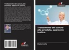 Khaled Lotfy - Trattamento del cancro alla prostata, approccio Insilico