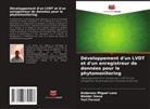 Yuri Feruzzi, Anderson Miguel Lenz, Welder Siena - Développement d'un LVDT et d'un enregistreur de données pour le phytomonitoring