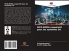 Dr.SPV Subba Rao, Spv Subba Rao, Dr.Ramaswamy T, Ramaswamy T - MCR-NOMA coopératif pour les systèmes 5G