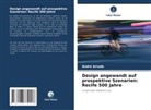 André Arruda - Design angewandt auf prospektive Szenarien: Recife 500 Jahre